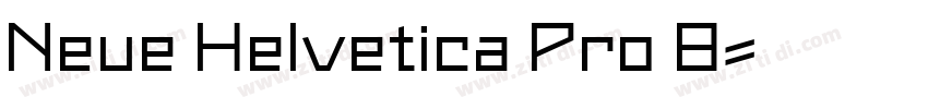 Neue Helvetica Pro 8字体转换 Neue Helvetica Pro 8字体转换